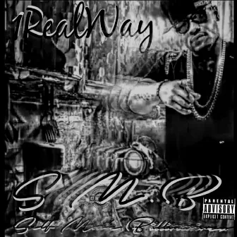 S.M.B Self Made Billionaires by 1RealWay