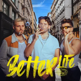 Better Life by BEMY