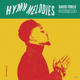 Hymn Melodies (Live) by David Forlu