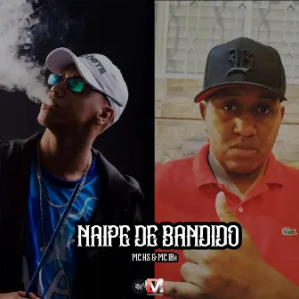 Naipe de Bandido by Mc Ks