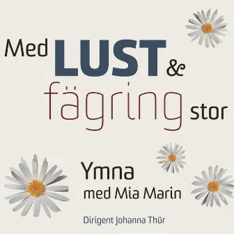 Med lust & fägring stor by Mia Marine