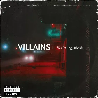 Villains by Young J Khalifa