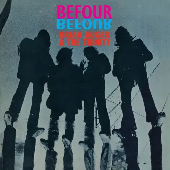 Befour by Brian Auger & The Trinity