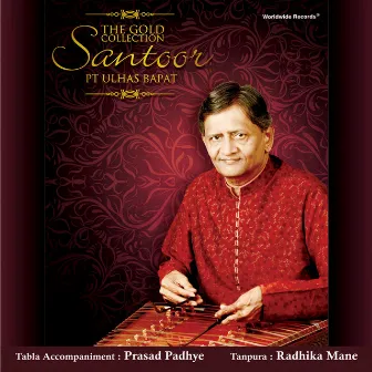 The Gold Collection: Santoor by Ulhas Bapat