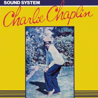 Sound System (Expanded Version) by Charlie Chaplin