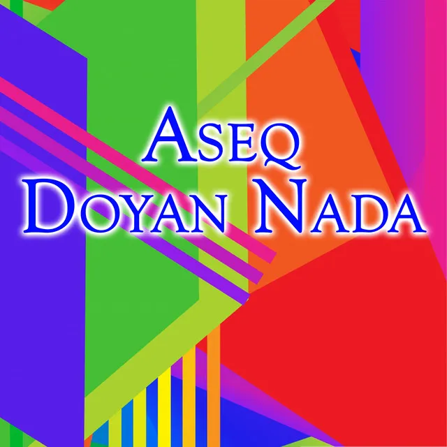 Aseq Doyan Nada