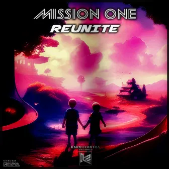 Reunite by Mission One