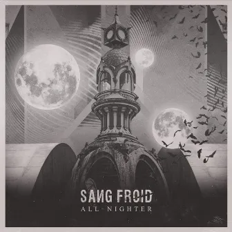 All-Nighter by SANG FROID