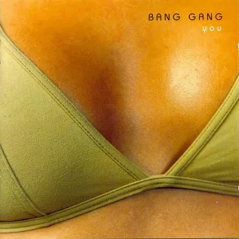 You by Bang Gang