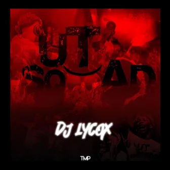 Nao Mexe Na Utsquad by DJ Lycox