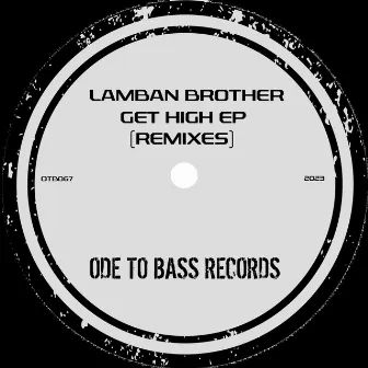 Get High EP (Remixes) by Lamban Brother