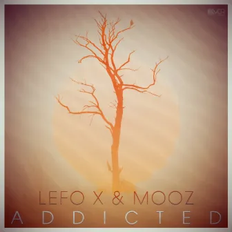 Addicted by Lefo X