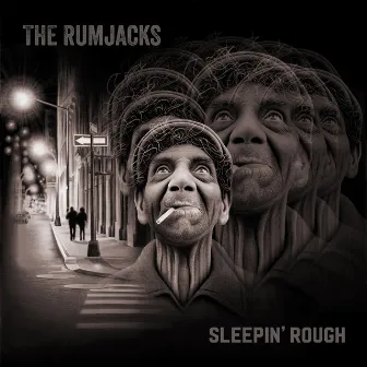 Sleepin' Rough by The Rumjacks