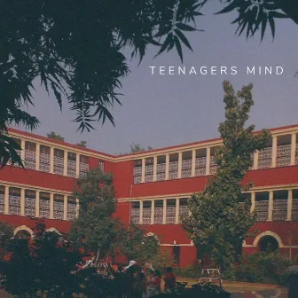 Teenagers Mind by CosmicFM