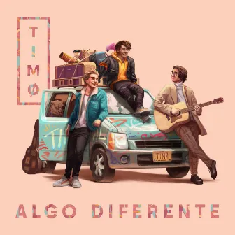 Algo Diferente by TIMØ