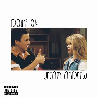 Doin OK by Jream Andrew