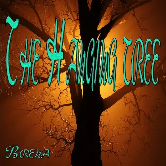 The Hanging Tree (ReEdit) by Brena