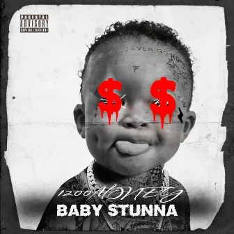 BabyStunna by 1200 Money