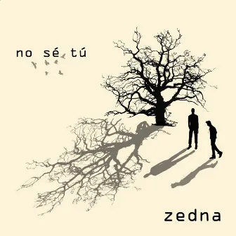 No Se Tu (Single) by Zedna