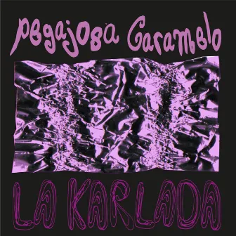 Pegajosa Caramelo by Karlada