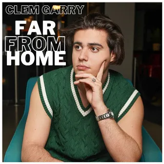 Far from Home by Clem Garry