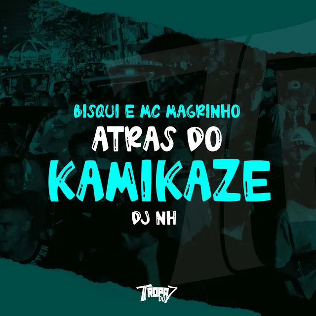 Atrás do Kamikaze