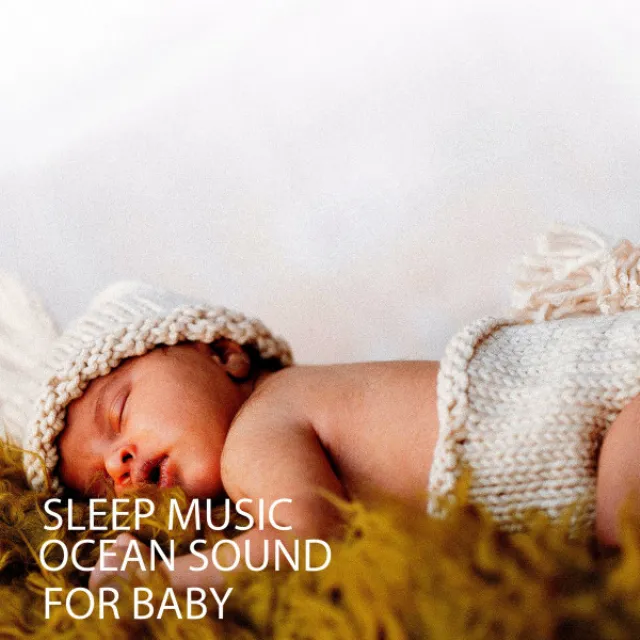 Sleep Music: Ocean Sound For Baby