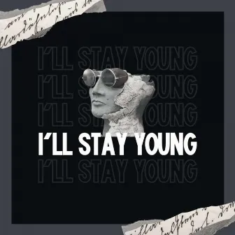 I'll Stay Young by DIPIENS