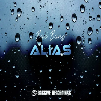 Bad Bang by Alias