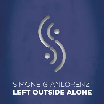 Left Outside Alone by Simone Gianlorenzi