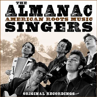 American Roots Music (Remastered) by The Almanac Singers