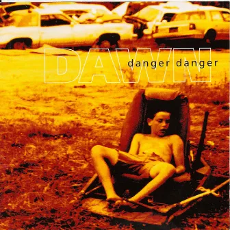 Dawn by Danger Danger