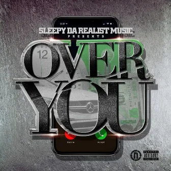 OVER YOU by Sleepy Da Realist