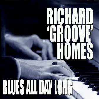 Blues All Day Long by Richard 