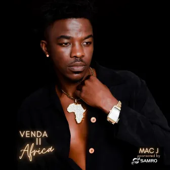 Venda 2 Africa by Mac J Macfam