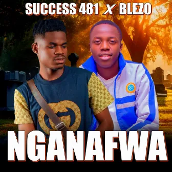 Nganafwa by Success 481