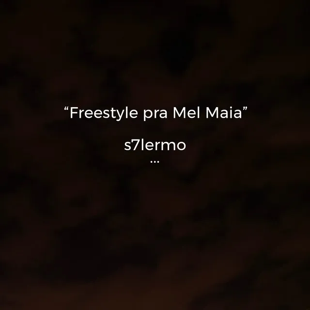 Freestyle pra Mel Maia