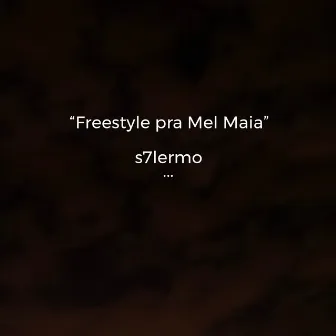 Freestyle pra Mel Maia by S7lermo