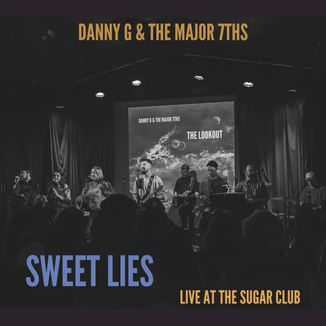 Sweet Lies - Live at The Sugar Club