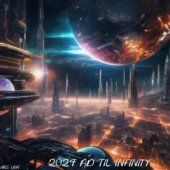 2024 AD Til Infinity by NKG Lion