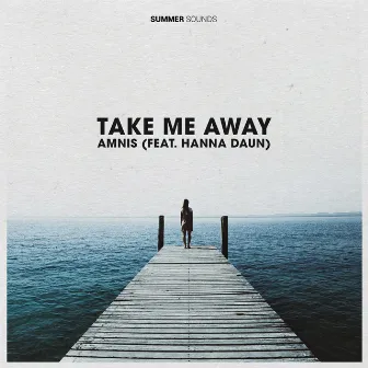 Take Me Away by Hanna Daun