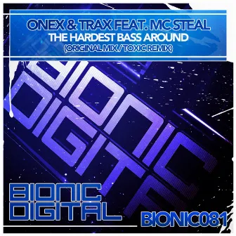 The Hardest Bass Around by Onex