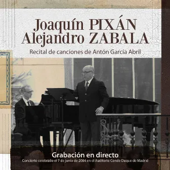 Recital de Canciones de Anton García Abril (Concierto en Directo) by Antón García Abril