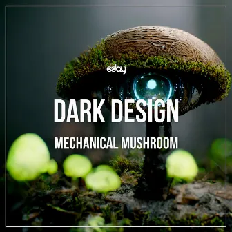 Mechanical Mushroom by Dark Design