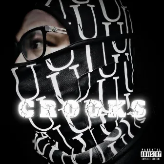 Crooks by Marked Up Guch