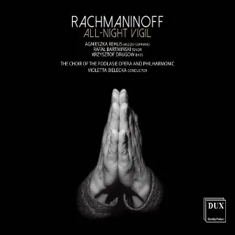 Rachmaninoff: All-night Vigil, Op. 37 