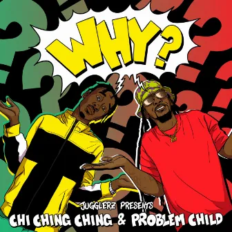 Why? by Chi Ching Ching