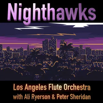 Nighthawks by Los Angeles Flute Orchestra