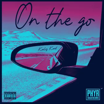 On The Go by Kalis Kad