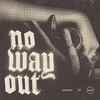 No Way Out by mzet